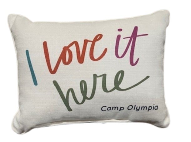 Camp Olympia Pillow I Love It Here